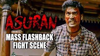 Asuran | Dhanush’s National Award Winning Performance | Mass Flashback Fight Scene