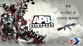 APB Reloaded, N-TEC 5 'COPS-BANE' - Montage / #1