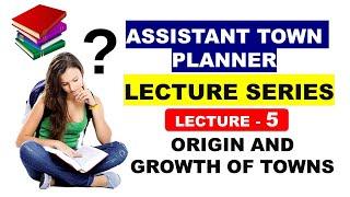 ATP Lecture 5 - Origin and Growth of Towns