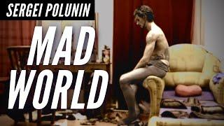 Sergei Polunin // MAD WORLD