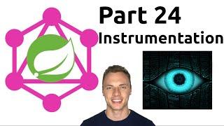 Spring Boot GraphQL Tutorial #24 - Instrumentation (Request Logging)