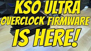 KSO ULTRA OVERCLOCK FIRMWARE REEEEE