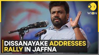 Sri Lanka Elections: Dissanayake Addresses Rally In Jaffna | World News | WION