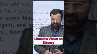 Lincoln’s Views on Slavery