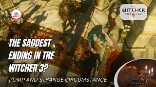 Pomp and Strange Circumstance | Burlap is the New Stripe | The Witcher 3 Blood and Wine