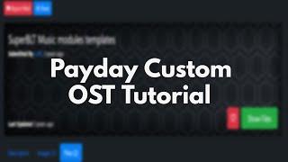 Payday 2 | Custom Soundtrack Tutorial