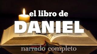 el libro de DANIEL  ( AUDIOLIBRO ) narrado completo