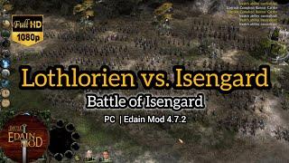 Battle for Middle Earth / Edain Mod / Lothlorien vs. Isengard / Battle of Isengard / Brutal Gameplay