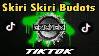 Tiktok Viral | Skiri Skiri Budots | Dj Ericnem