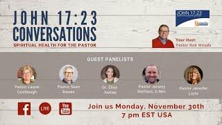 John 17:23 Conversations - Spiritual Health For The Pastor