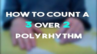 3 over 2 poly-rhythm