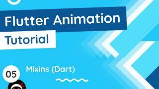 Flutter Animation Tutorial #5 - Dart Mixins (Primer)