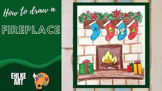 Draw and Color a FIREPLACE