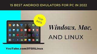 Top 15 Best Android Emulators For PC15 Best Android Emulators For PC In 2022: Windows, Mac, & Linux