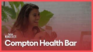 Compton Health Bar | SoCal Wanderer | Season 2, Episode 4 |  PBS SoCal