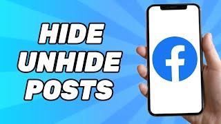 How to Hide/Unhide Posts From Facebook Timeline (2025)