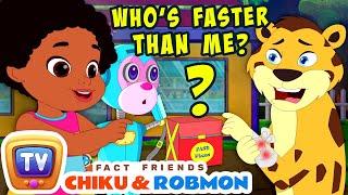 Fact Friends Chiku & Robmon S1E2 - Who's the fastest? - Fun Facts For Kids - ChuChu TV Storytime