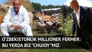 O‘zbekistonlik millioner fermer hikoyasi