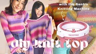 how to: knit a top with the Sentro knitting machine (it’s SUPER easy) 