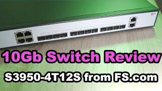 S3950-4T12S 10GB Switch Review from FS.com: The Ultimate Solution for High-Speed Networking