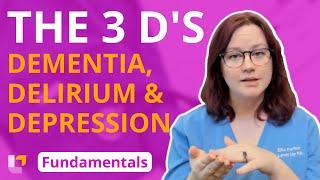 The 3 D's: Dementia, Delirium & Depression. Gerontology - Fundamentals of Nursing | @LevelUpRN