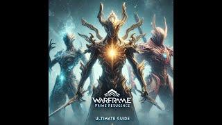 Warframe Prime Resurgence Ultimate Guide