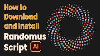 How To Install & Use Randomus Script In Adobe  Illustrator | Illustrator scripts