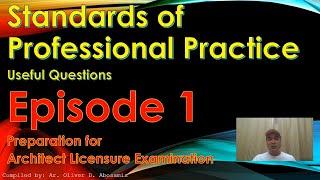 SPP Standards of Professional Practice EPISODE 1 - Architect Licensure Examination - ALE Review