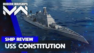 USS Constitution (DDR-2000) | Ship Review | Modern Warships