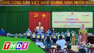 Quỹ Bảo trợ trẻ em tặng sổ tiết kiệm cho trẻ ảnh hưởng dịch Covid-19 tại Đồng Tháp | THDT