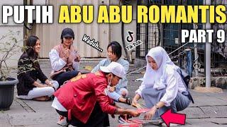 PUTIH ABU ABU ROMANTIS PART 9, VIRAL TIKTOK