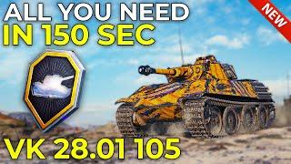 NEW VK 28.01 10,5cm in 150 Seconds | Well Deserved Reward 2021 in World of Tanks