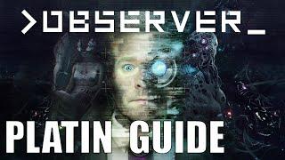 OBSERVER PS4 - Platin Guide - Walkthrough - 100% Komplettlösung alle Sammelobjekte - DEUTSCH