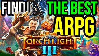 Finding the Best ARPG Ever Made: Torchlight 3