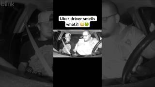 UBER DRIVER SMELLS WHAT?!  #shorts