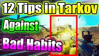 12 Tips For Escape From Tarkov AGAINST Very Bad Habits in 2021 (For Beginners & PVP)