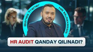 Kompaniyani Qanday HR Audit Qilish Kerak? | Kozimxon Turaev