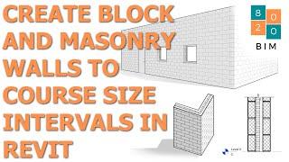 Create Block and Masonry Walls to Course Intervals in Revit