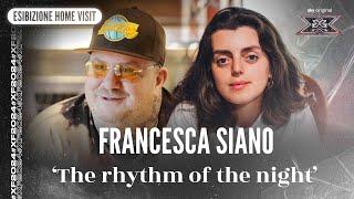 Francesca Siano | ‘The rhythm of the night’ | Esibizione Home Visit | X Factor 2024