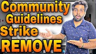 Community Guidelines Strike Remove Trick 2023 | Strike ko kaise hataye | Tech support harsh