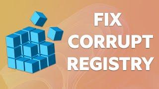 How to Fix Corrupt Registry in Windows 11 [2024 Guide]