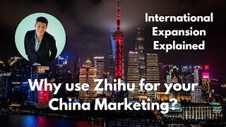 Why use Zhihu for your China Marketing?