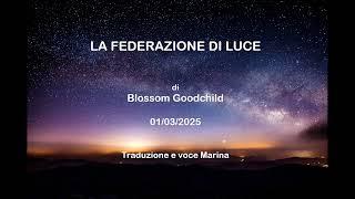 La Federazione di Luce, di Blossom Goodchild, 01/03/2025