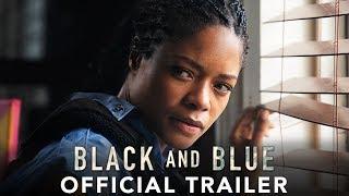 BLACK AND BLUE - Official Trailer (HD)