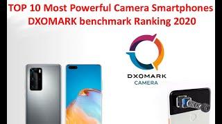 TOP 10 Most Powerful Camera Smartphones | DXOMARK benchmark Ranking 2020