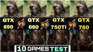 GTX 650 vs GTX 660 vs GTX 750 TI vs GTX 760 | 10 Games Test | GPU'S Comparison !