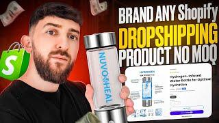 BRAND ANY Shopify Dropshipping Product NO MOQ