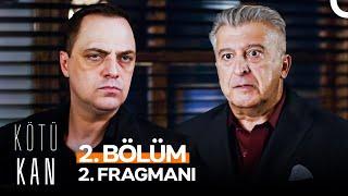 Kötü Kan 2. Bölüm 2. Fragmanı | Oğlumu Bana Getireceksin! 