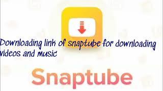 Downloading link for snaptube app | get in description