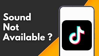 How to Fix TikTok Sound Not Available